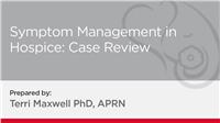 Symptom Management in Hospice: Case Review