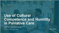 Use of Cultural Competence and Humility in Palliative Care