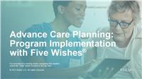 Advance Care Planning: Program Implementation with Five Wishes