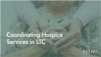 Coordinating Hospice Services in LTC