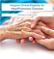 Hospice Clinical Eligibility for Heart/Pulmonary Diseases