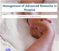 Management of Advanced Dementia in Hospice