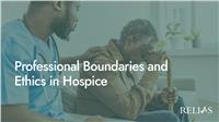 Professional Boundaries and Ethics in Hospice