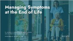 Managing Symptoms at the End of Life